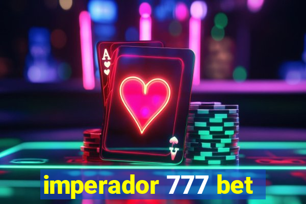 imperador 777 bet